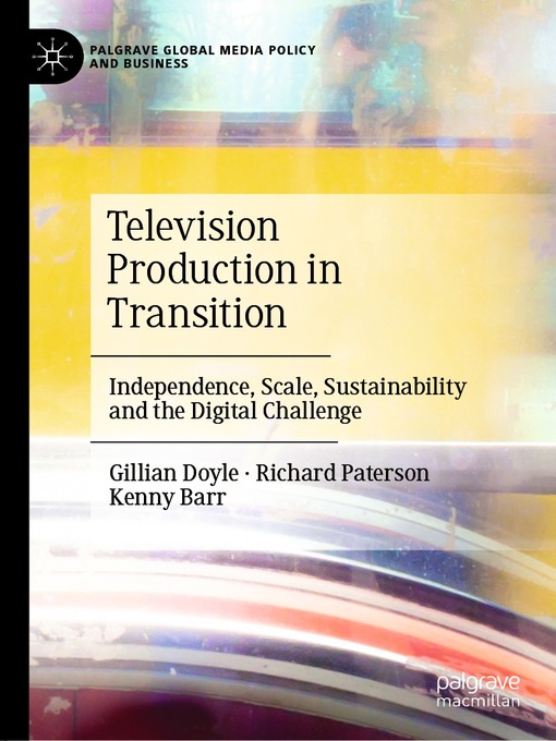 Title details for Television Production in Transition by Gillian Doyle - Available